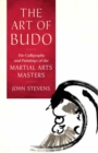 The Art of Budo : The Calligraphy and Paintings of the Martial Arts Masters - Book
