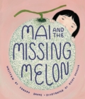 Mai and the Missing Melon - Book