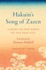Hakuin's Song of Zazen : Yamada Mumon Roshi on Zen Practice - Book