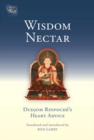 Wisdom Nectar : Dudjom Rinpoche's Heart Advice - Book
