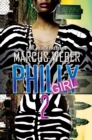Philly GIrl 2 : Carl Weber Presents - eBook