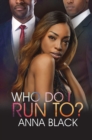 Who Do I Run To? - Book