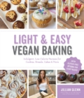 Light & Easy Vegan Baking : Indulgent, Low-Calorie Recipes for Cookies, Breads, Cakes & More - Book