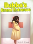 Bubba's Grand Entrance - eBook