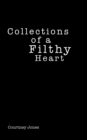 Collections of a Filthy Heart - Book