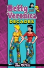 Betty & Veronica Decades: 1970s - eBook