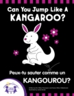 Can You Jump Like a Kangaroo - Peux-tu Sauter Comme un Kangourou? - eBook