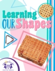 Learning Our Shapes - eBook