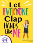 Let Everyone Clap Hands Like Me - eBook