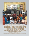 The Beginning and End of John Jefferson High School : Preserving the History of Success Despite Segregation - eBook