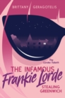 The Infamous Frankie Lorde 1: Stealing Greenwich - Book