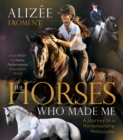 The Horses Who Made Me - eBook