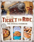 Ticket To Ride The Official Cookbook - Book