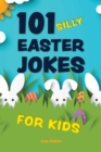 101 Silly Easter Jokes for Kids - eBook