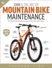Zinn & the Art of Mountain Bike Maintenance : The World's Best-Selling Guide to Mountain Bike Repair - eBook