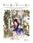 The Forest Girl's Coloring Book : Enchanting Coloring Pages of Nature, Animals, and Cozy Scenes for Relaxation and Stress Relief - Book