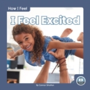 How I Feel: I Feel Excited - Book