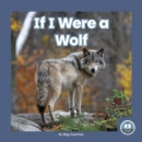 If I Were a Wolf - Book