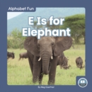 Alphabet Fun: E is for Elephant - Book