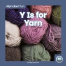 Alphabet Fun: Y is for Yarn - Book