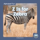 Alphabet Fun: Z is for Zebra - Book