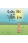 Queen Bee and Mother Lion - eBook