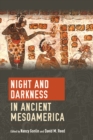Night and Darkness in Ancient Mesoamerica - eBook