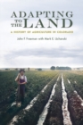 Adapting to the Land : A History of Agriculture in Colorado - eBook
