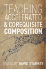 Teaching Accelerated and Corequisite Composition - eBook