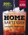 The Home Bartender: The Third Edition : 200+ Cocktails Made with Four Ingredients or Less - Book