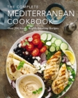 The Complete Mediterranean Cookbook : Over 200 Fresh, Health-Boosting Recipes - Book
