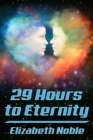 29 Hours to Eternity - eBook