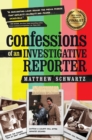 Confessions of an Investigative Reporter - eBook