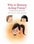 Why Is Mommy Acting Funny? - eBook