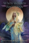 When Women Had Wings Tarot Deck : Includes 78 purple gilt-edged cards, an organza drawstring pouch, and a vividly illustrated 198-page guidebook. - Book