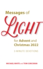 Messages of Light for Advent and Christmas 2022 : 3-Minute Devotions - eBook