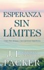 Esperanza sin limites : Como Dios alcanza y usa persnonas imperfectas - eBook