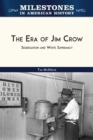 The Era of Jim Crow : Segregation and White Supremacy - eBook