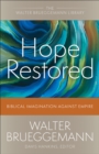 Hope Restored : Biblical Imagination Against Empire - eBook