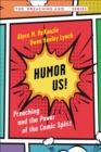 Humor Us! : Preaching and the Power of the Comic Spirit - eBook