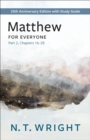 Matthew for Everyone, Part 2 : 20th Anniversary Edition with Study Guide, Chapters 16-28 - eBook