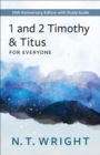1 and 2 Timothy and Titus for Everyone : 20th Anniversary Edition with Study Guide - eBook