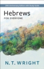 Hebrews for Everyone : 20th Anniversary Edition with Study Guide - eBook