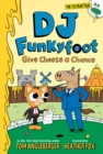 DJ Funkyfoot: Give Cheese a Chance (DJ Funkyfoot #2) - eBook