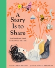 A Story Is to Share : How Ruth Krauss Found Another Way to Tell a Tale - eBook