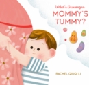 What&#39;s Growing in Mommy&#39;s Tummy? - eBook