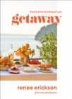 Getaway : Food & Drink to Transport You - eBook