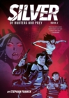 Silver: Of Hunters and Prey (Silver Book #2) - eBook