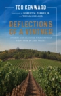 Reflections of a Vintner : Stories and Seasonal Wisdom from a Lifetime in Napa Valley - eBook