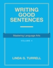 Writing Good Sentences : Mastering Language Arts - eBook